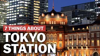 7 Things to know about Tokyo Station  japanguidecom [upl. by Haggerty992]