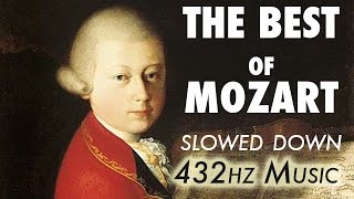 The Best Of Mozart  Slowed Down  432Hz  45 Hours [upl. by Ekyt]