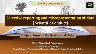 Selective reporting and misrepresentation of data  Scientific Conduct [upl. by Bedelia208]